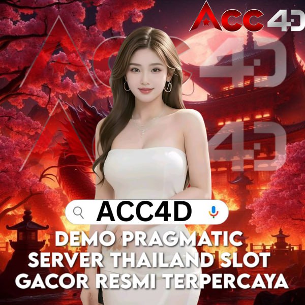 ACC4D : Demo Pragmatic Server Thailand Slot Gacor Resmi Terpercaya